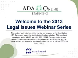 1 Welcome to the 2013  Legal Issues Webinar Series