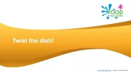 Twist the dish ! Twist the dish