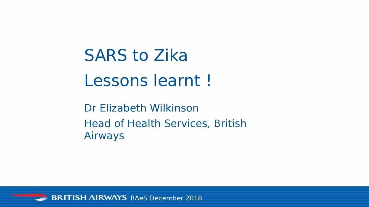 PPT-SARS to Zika Lessons learnt !