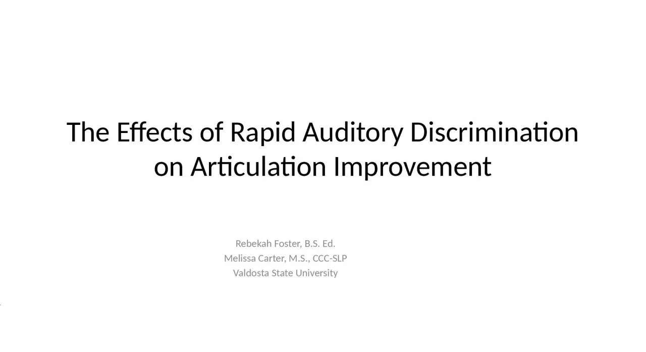 PPT-The Effects of Rapid Auditory Discrimination on Articulation Improvement