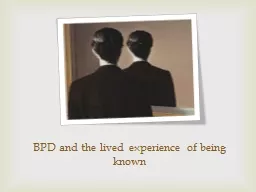 BPD and the lived experience of being known