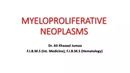 MYELOPROLIFERATIVE NEOPLASMS