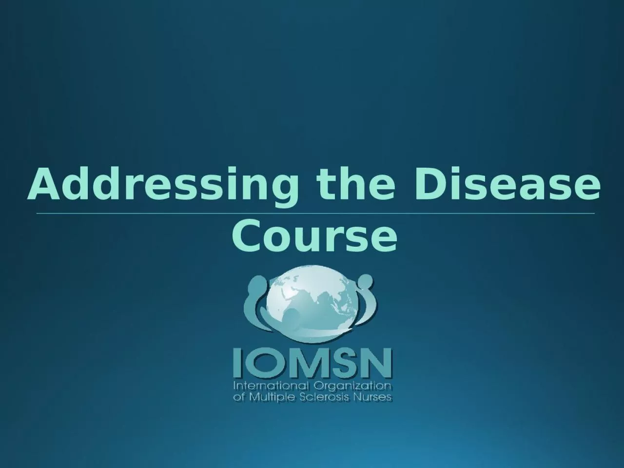 PPT-Addressing the Disease Course