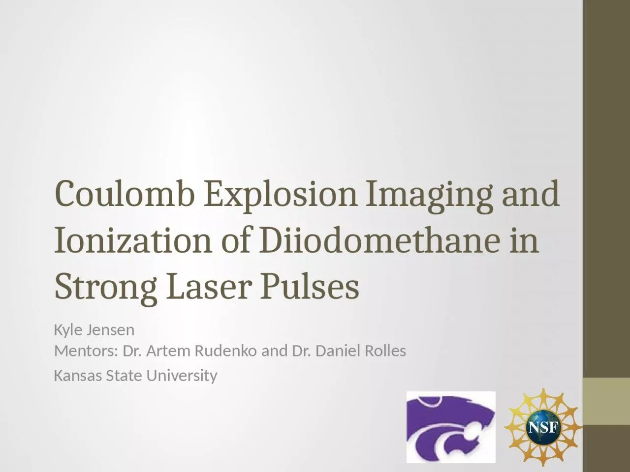 Coulomb Explosion Imaging and Ionization of
