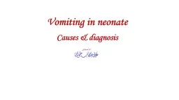 Vomiting in neonate Causes & diagnosis