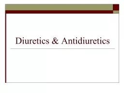 Diuretics & Antidiuretics