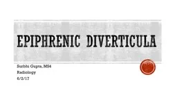 Epiphrenic  diverticula Surbhi Gupta, MS4