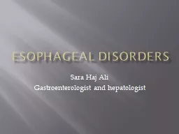 esophageal  Disorders Sara Haj Ali