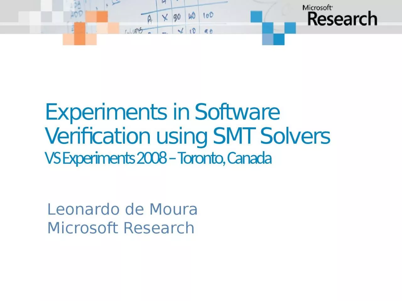 Experiments in Software Verification using SMT Solvers