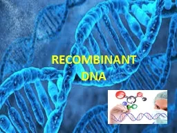 RECOMBINANT DNA Introduction