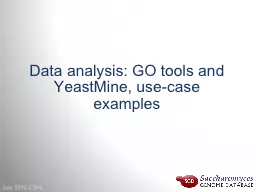 Data analysis: GO tools and YeastMine, use-case examples