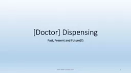 [Doctor] Dispensing Past, Present and Future(?)