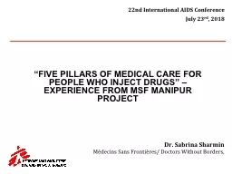 “ Five pillars of medical care for people who inject drugs” – Experience from MSF Manipur pro