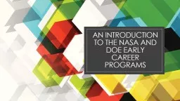 An introduction to the NASA and DOE Early Career programs