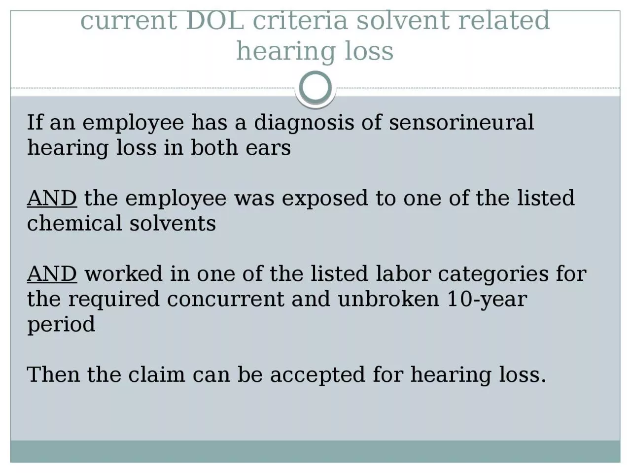 current DOL criteria solvent related hearing loss