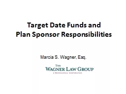 Target Date Funds   and P