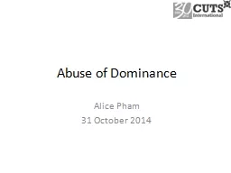 Abuse of Dominance Alice Pham