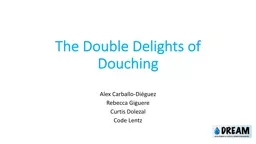 The Double Delights of Douching