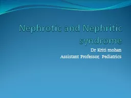 Nephrotic  and Nephritic syndrome