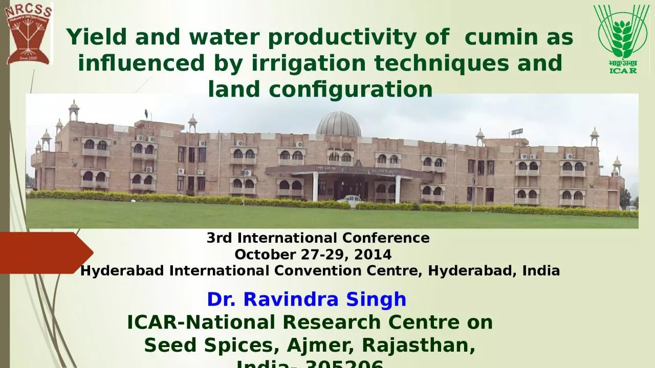 PPT-Yield and water productivity of cumin as influenced by irrigation techniques and land