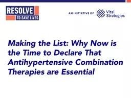 Making the List: Why Now is the Time to Declare That Antihypertensive Combination Therapies are Ess