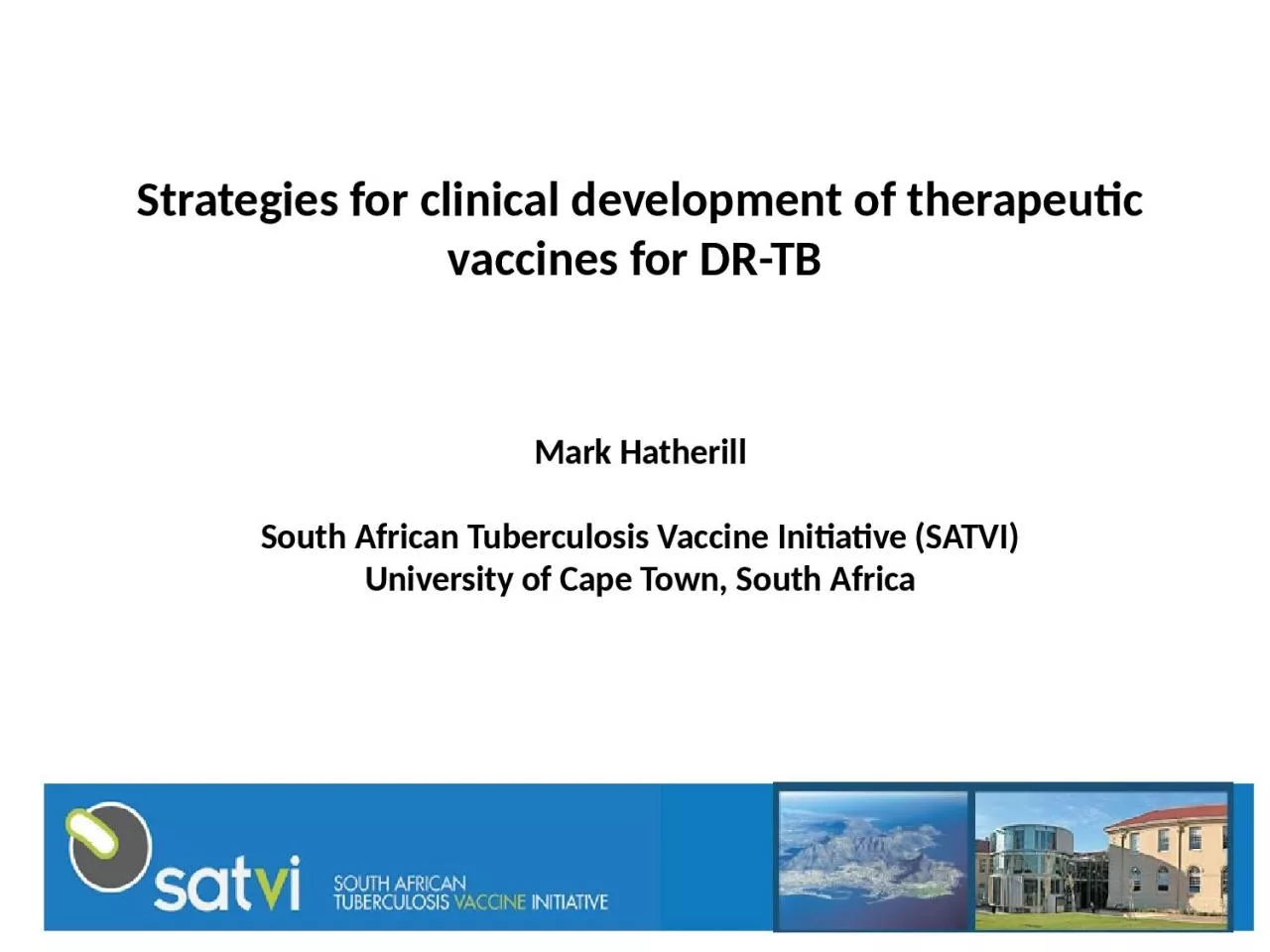 PPT-1 Strategies for clinical development of therapeutic vaccines for DR-TB