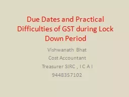 Due Dates and Practical Difficulties of GST during Lock Down Period