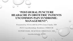 “ Post- dural  puncture headache in obstetric patients uncommon