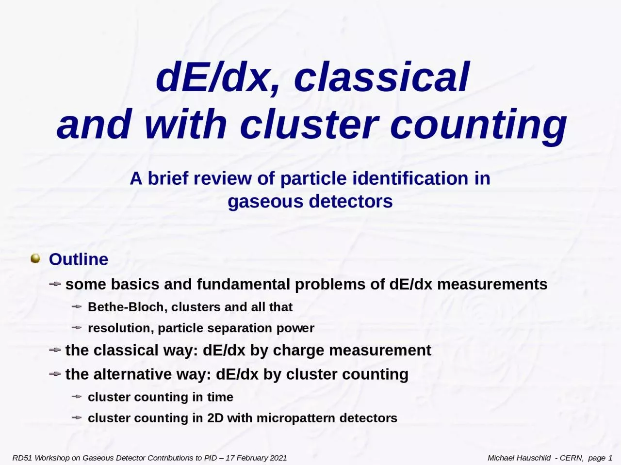 dE /dx, classical and with cluster counting
