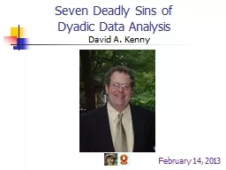 Seven Deadly Sins of  Dyadic