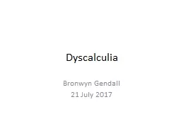 Dyscalculia Bronwyn  Gendall