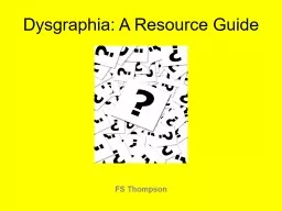 Dysgraphia: A Resource Guide