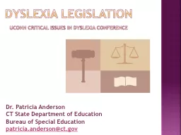 PPT-Dyslexia Legislation UCONN Critical Issues in Dyslexia Conference