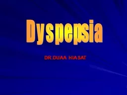 DR.DUAA HIASAT Dyspepsia