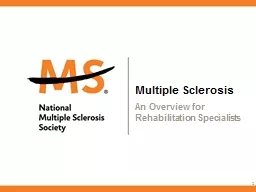 Multiple Sclerosis An Overview for Rehabilitation Specialists