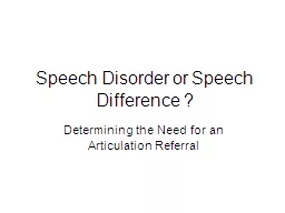 Speech Disorder or Speech Difference ?