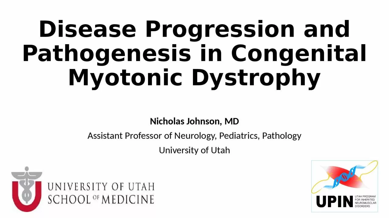 PPT-Disease Progression and Pathogenesis in Congenital Myotonic Dystrophy