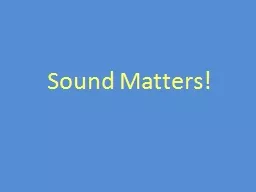 Sound Matters! Good and bad sounds