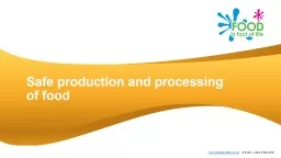 Safe production and processing of food