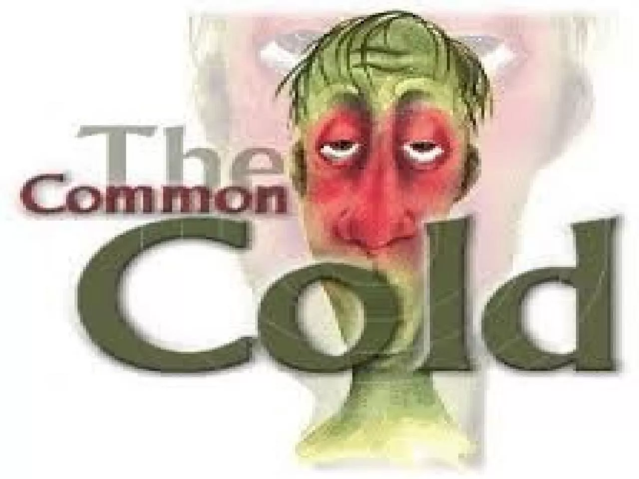 PPT-Common Cold The common cold comprises a mixture of viral upper respiratory tract infections.