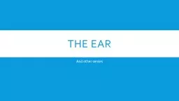 The ear And other senses