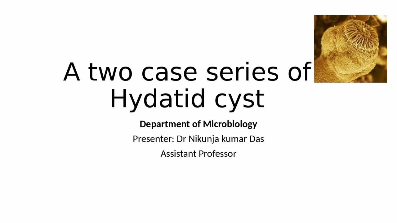 PPT-A two case series of Hydatid cyst