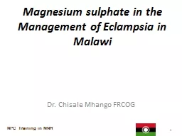 Magnesium  sulphate in the Management of Eclampsia in Malawi