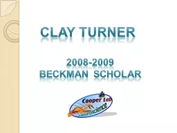 Clay turner 2008-2009 Beckman scholar