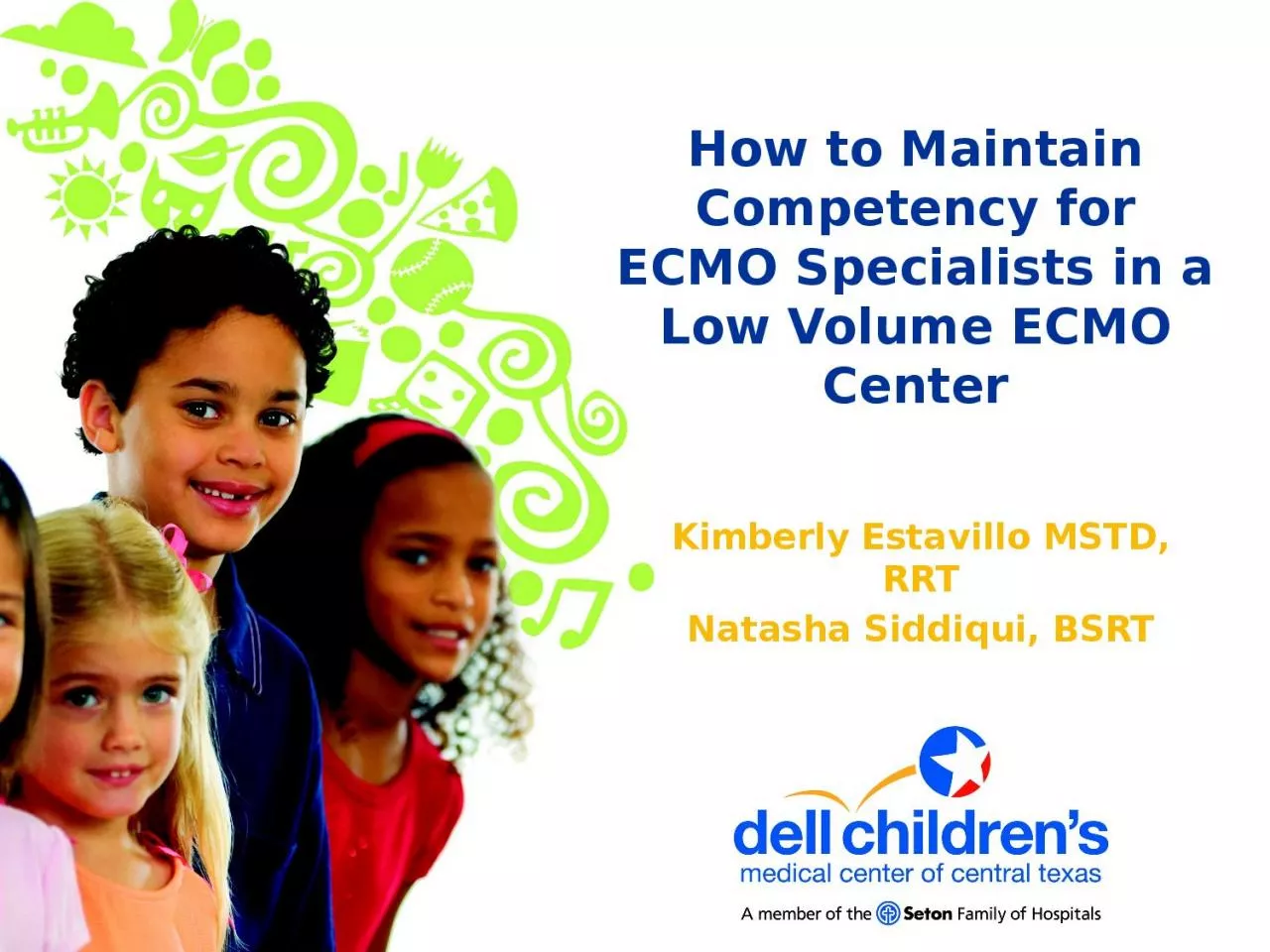 PPT-How to Maintain Competency for ECMO Specialists in a Low Volume ECMO Center