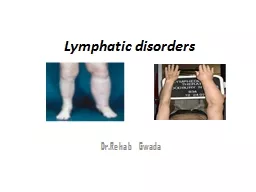 Lymphatic disorders  Dr.Rehab