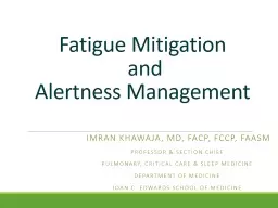 Fatigue  Mitigation   and