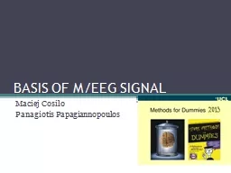 BASIS OF M/EEG SIGNAL Maciej Cosilo