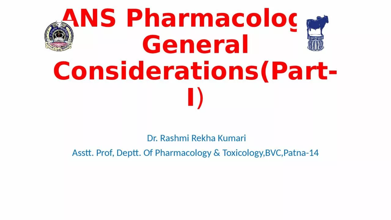 PPT-ANS Pharmacology: General Considerations(Part-I