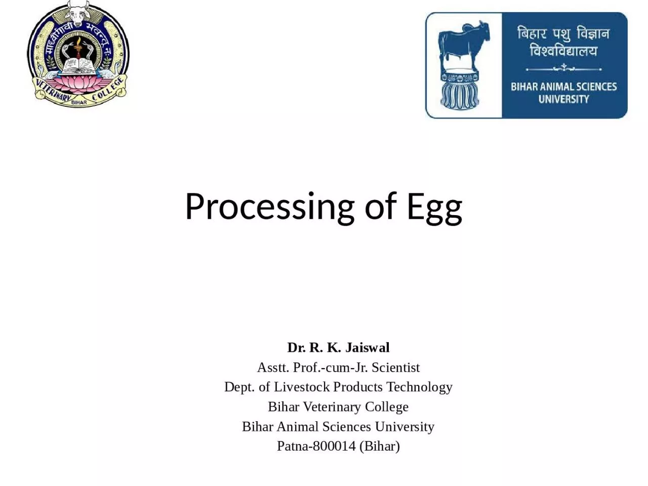 PPT-Processing of Egg Dr. R. K.